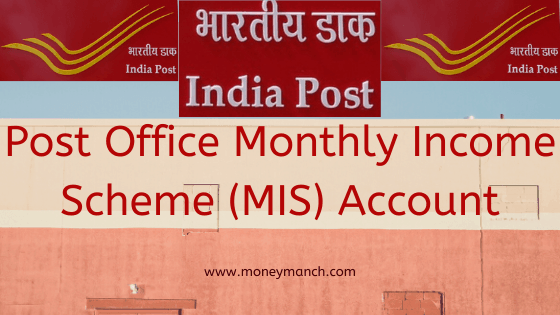 post-office-monthly-income-scheme-mis-account-moneymanch