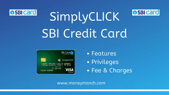 SimplyCLICK SBI Credit Card: Features & Benefits